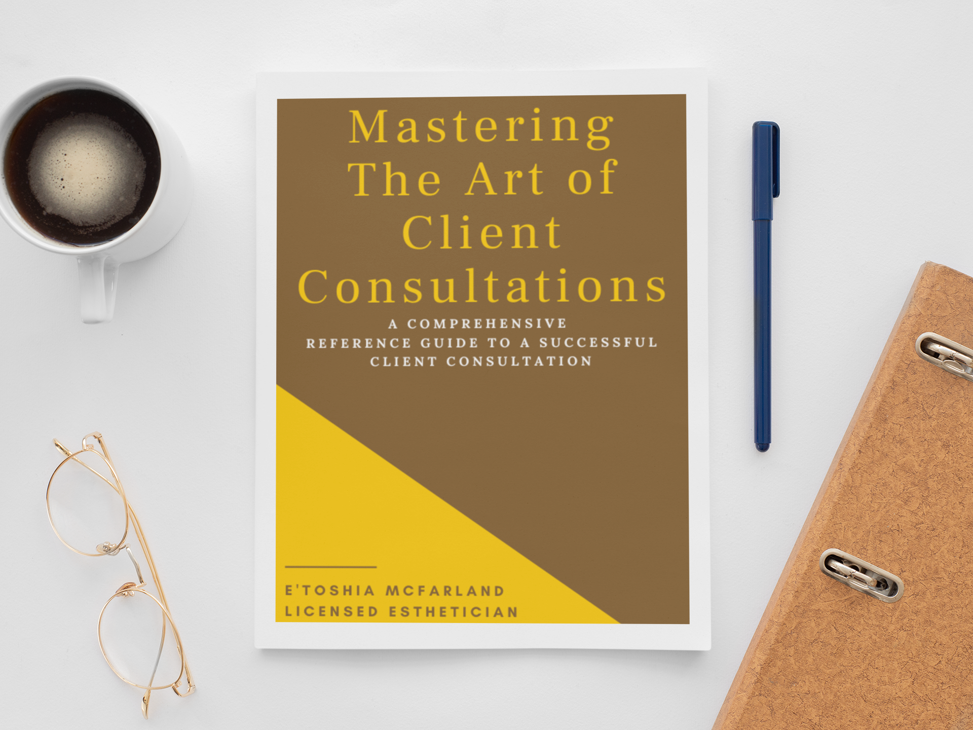 Mastering the Art of Client Consultations: E-book & Webinar Playback